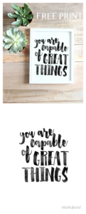 you-are-capable-of-great-things-printable